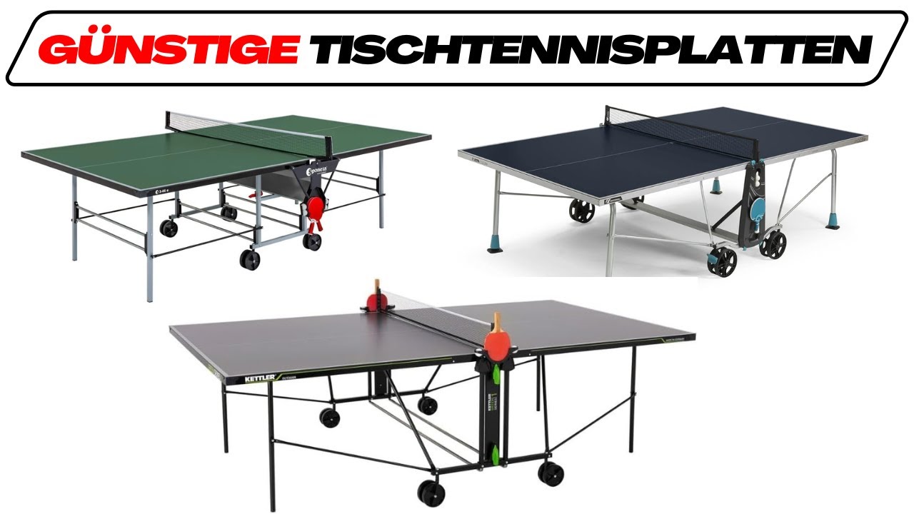 Günstigste Tischtennisplatten im Test Vergleich🥇 TOP 3 Testsieger (gut & günstig)