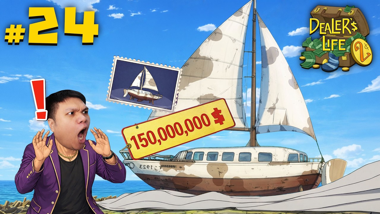 ไปกันต่อ! เรือลำเดียว 150,000,000 วู๊วว #24 | Dealer's Life 2