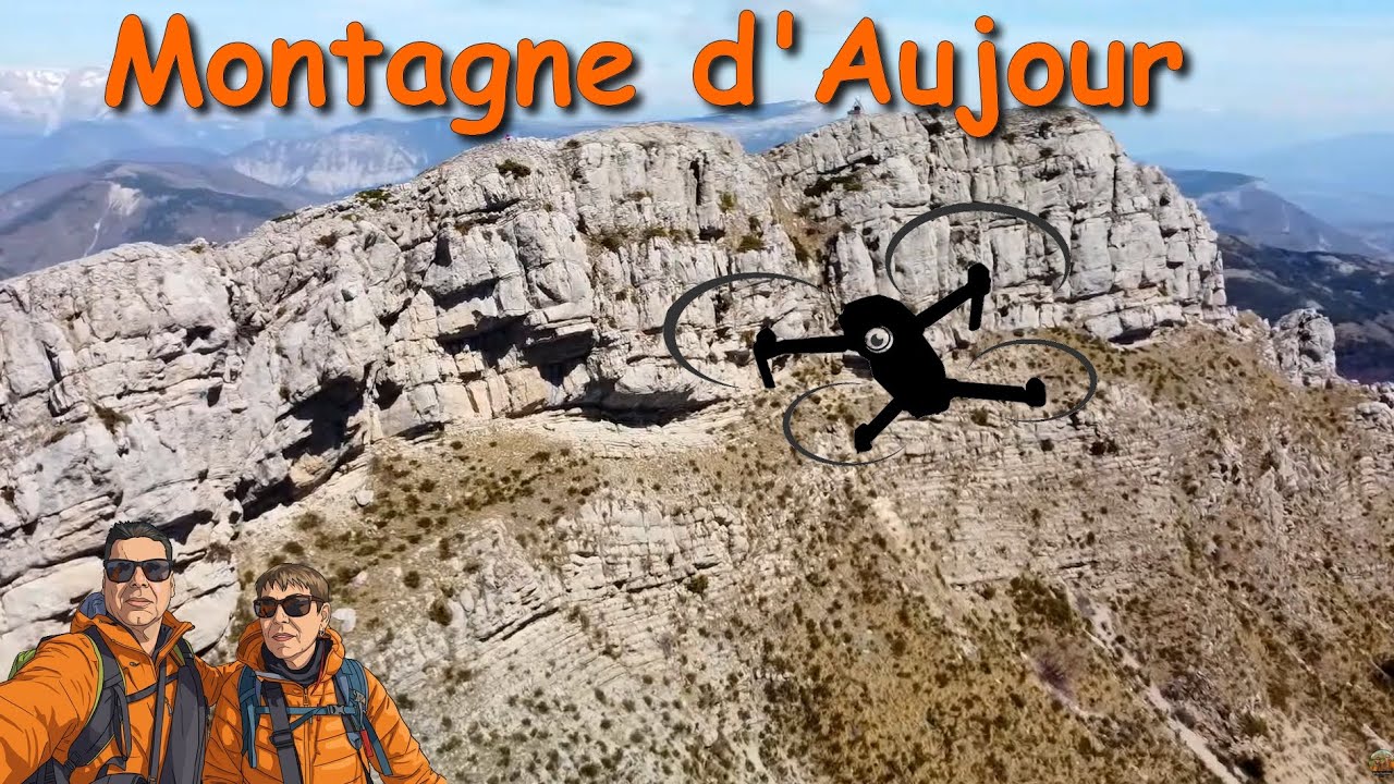 Pour cette randonnée de la montagne d'Aujour, on s'offre en plus un survol en Drone (Hautes-Alpes)