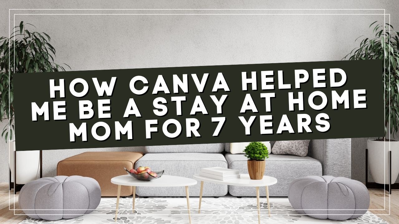 Как я стала домохозяйкой, работающей полный рабочий день, с помощью Canva | Заработок с Canva