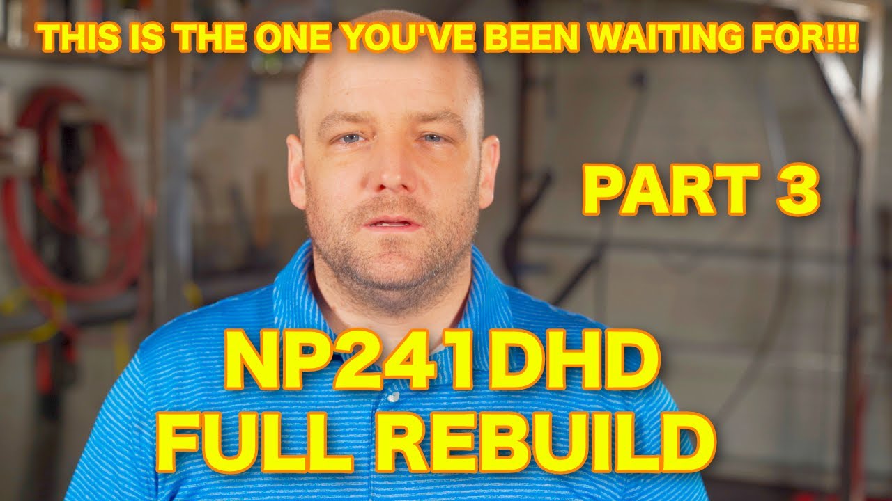 12 Valve Dream Truck Build Episode 20 NP241 DHD Rebuild Part 3