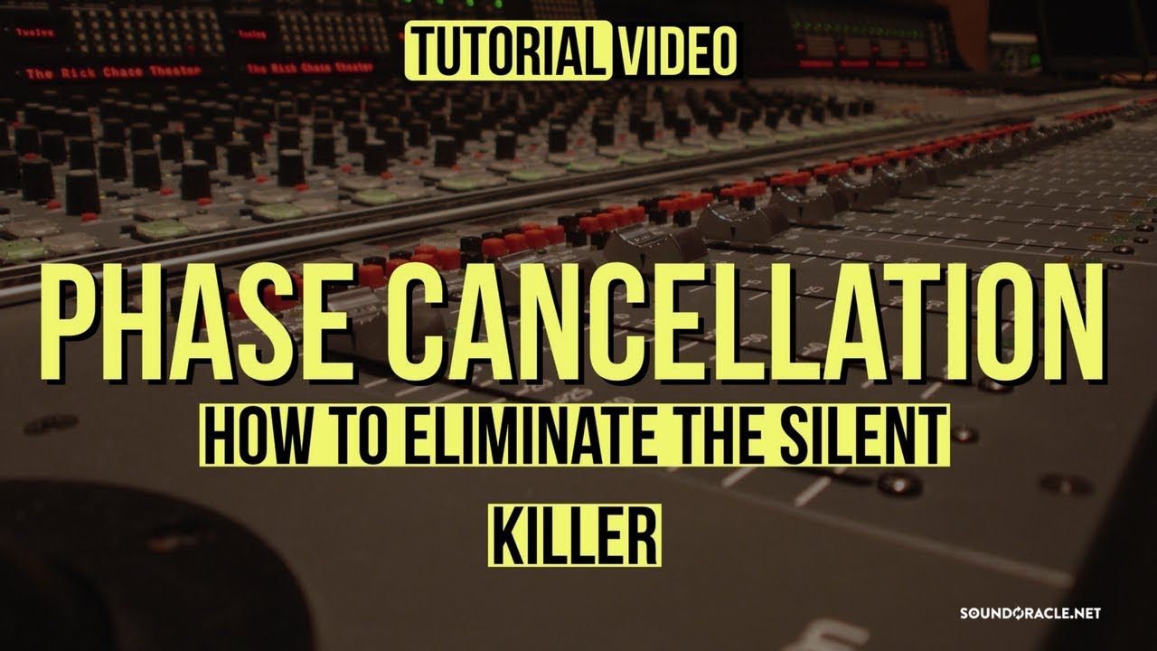 Tutorial | How To Eliminate Phase Cancellation