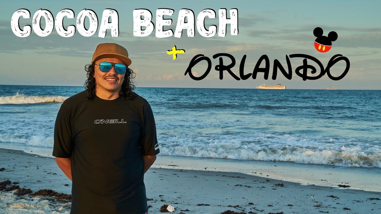 Cocoa Beach y Orlando, Florida - ¿Que visitar?