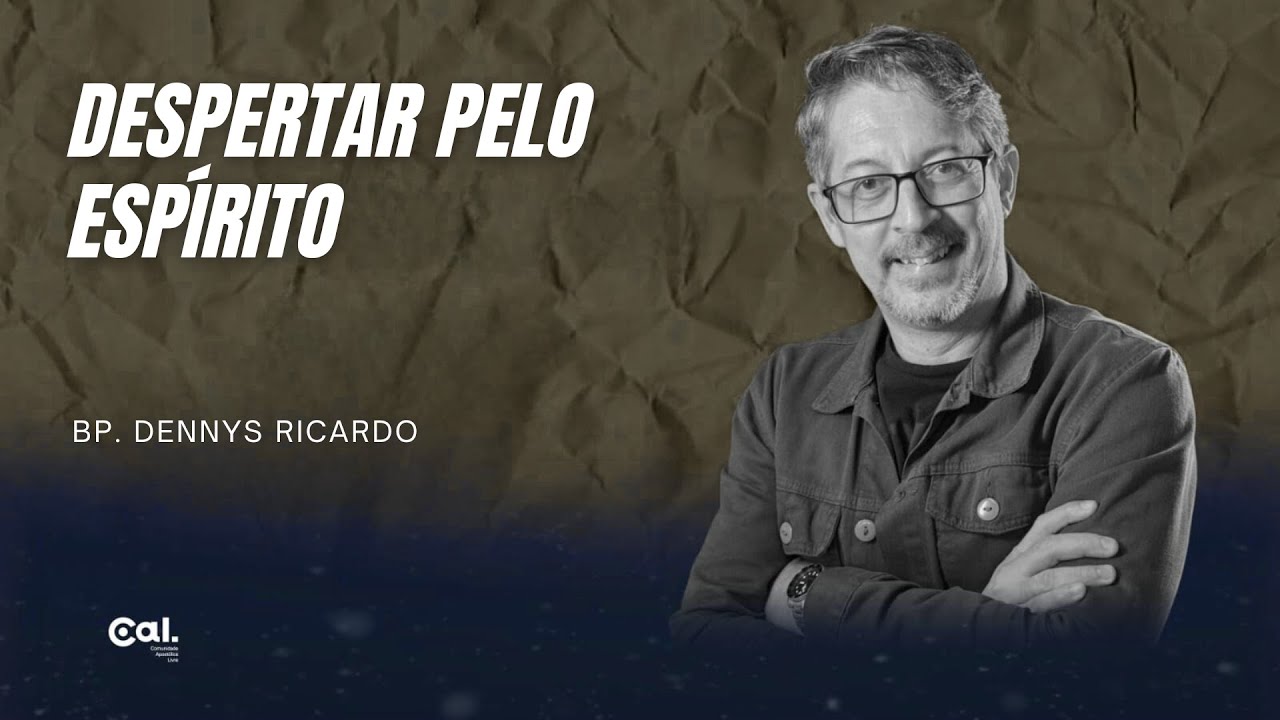 DESPERTAR PELO ESPÍRITO 2026  - BP. DENNYS RICARDO
