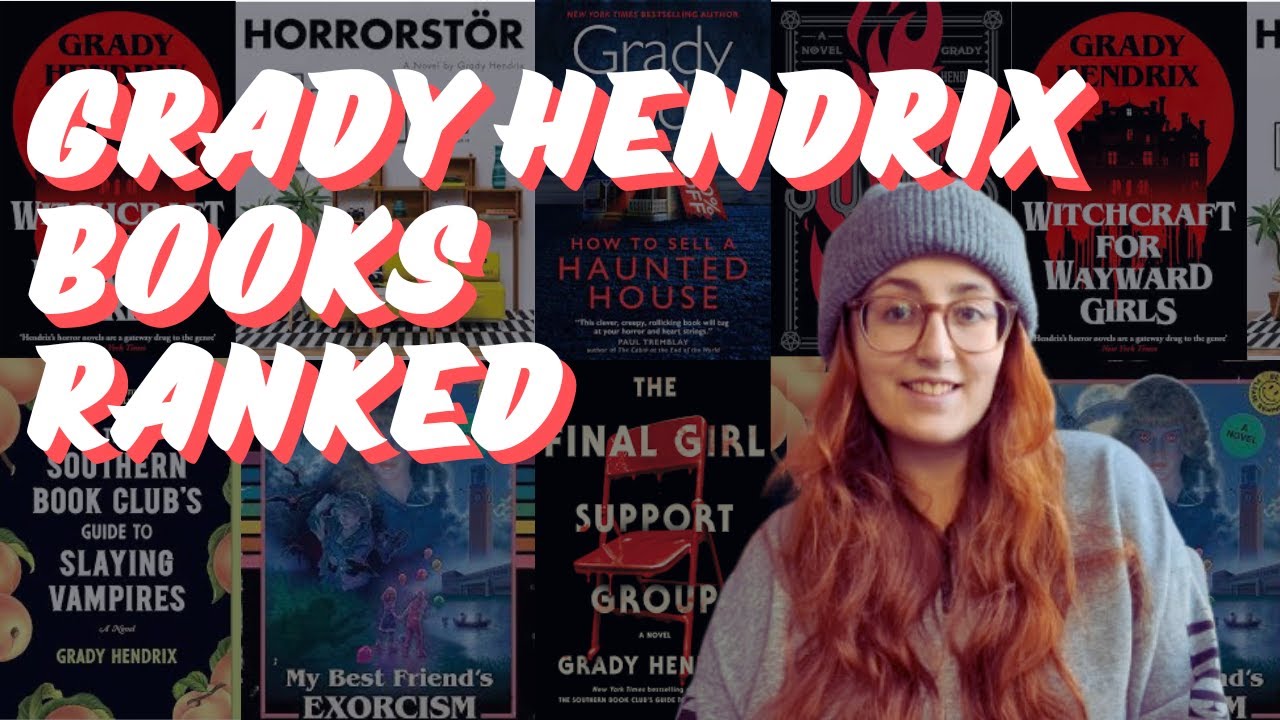 Ranking ALL Grady Hendrix Books | horror books I would recommend