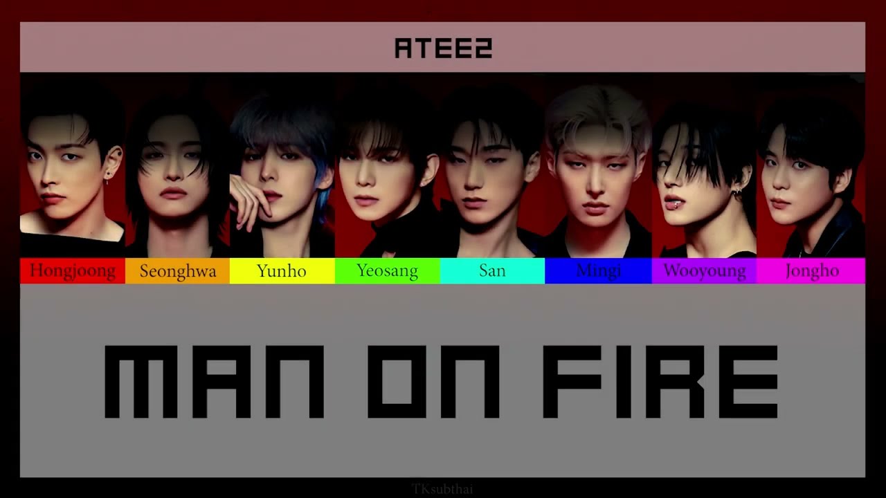 에이티즈 (ATEEZ) - Man On Fire [Color Coded Thaisub]