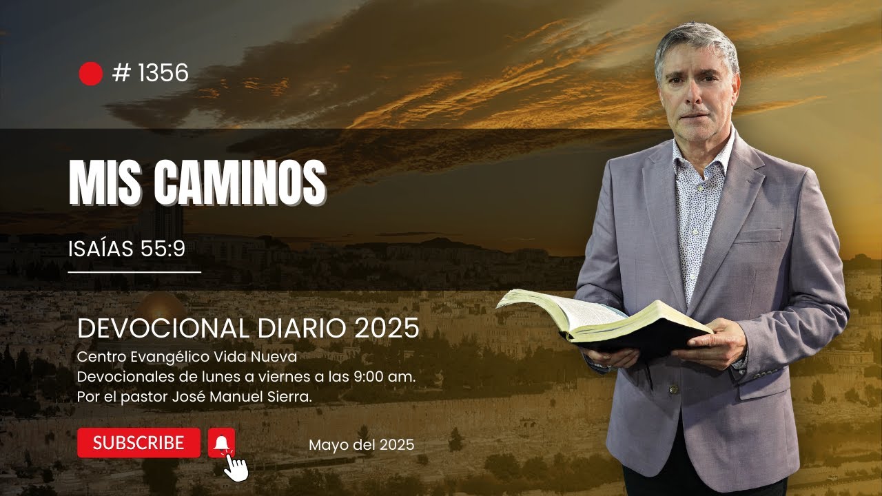Devocional diario 1356, por el pastor José Manuel Sierra.