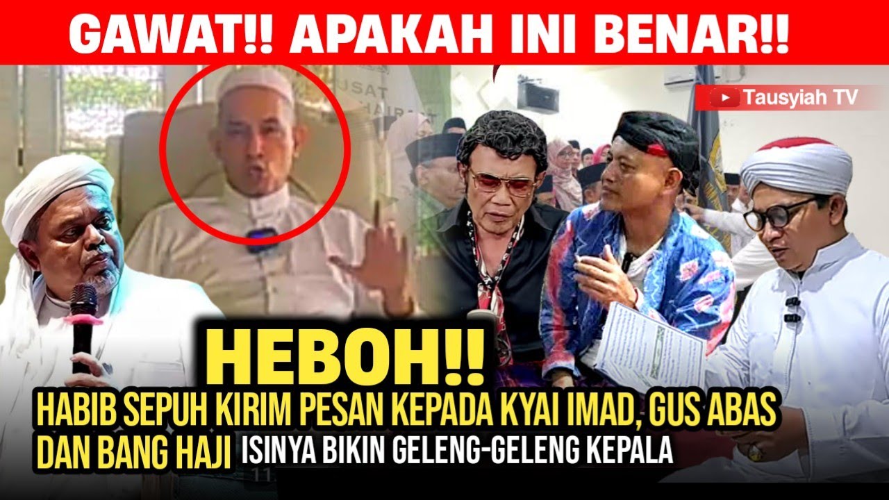 🔴SAKING GAK KUATNYA HABIB SEPUH INI MERAPAT KE KYAI IMAD SAMPAIKAN PESAN MENGEJUTKAN INI...