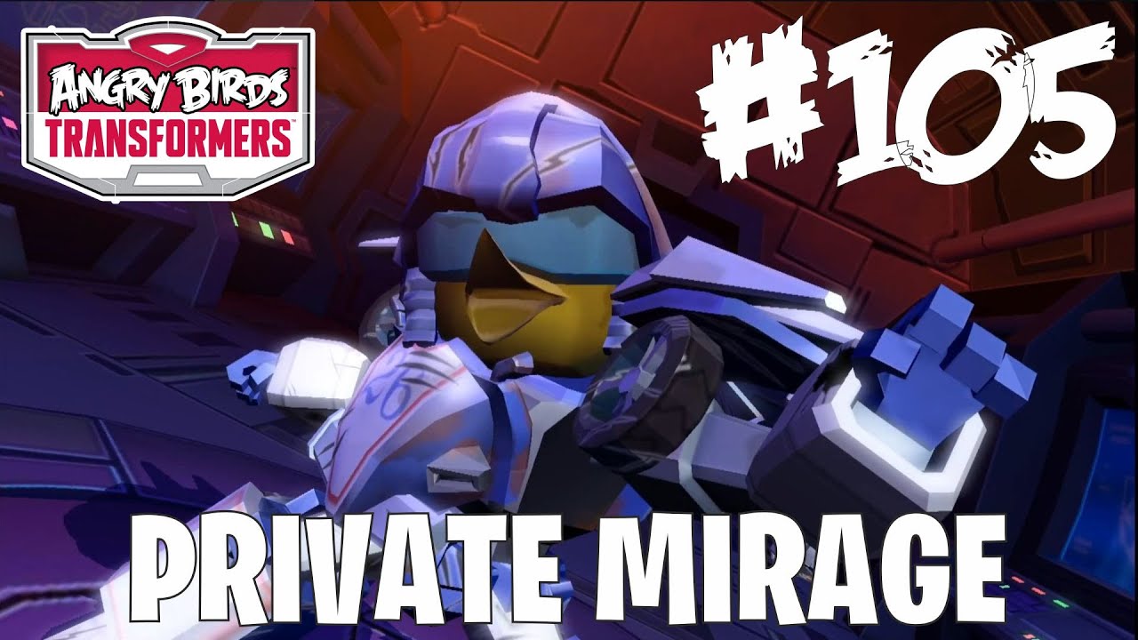 #105 PRIVATE MIRAGE - Angry Birds Transformers