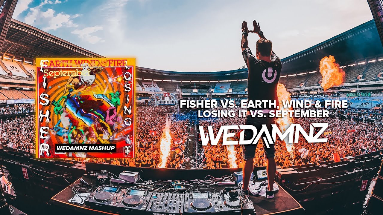 Fisher vs. Earth, Wind & Fire - Losing It vs. September (WeDamnz Mashup)