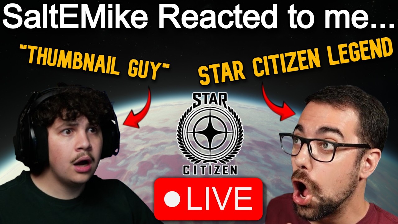 🔴LIVE - Star Citizen🔴REACTING TO SALTEMIKE REACTING TO ME!🔴I Am Very Nervous🔴GOOD VIBES ONLY🔴NO HATE