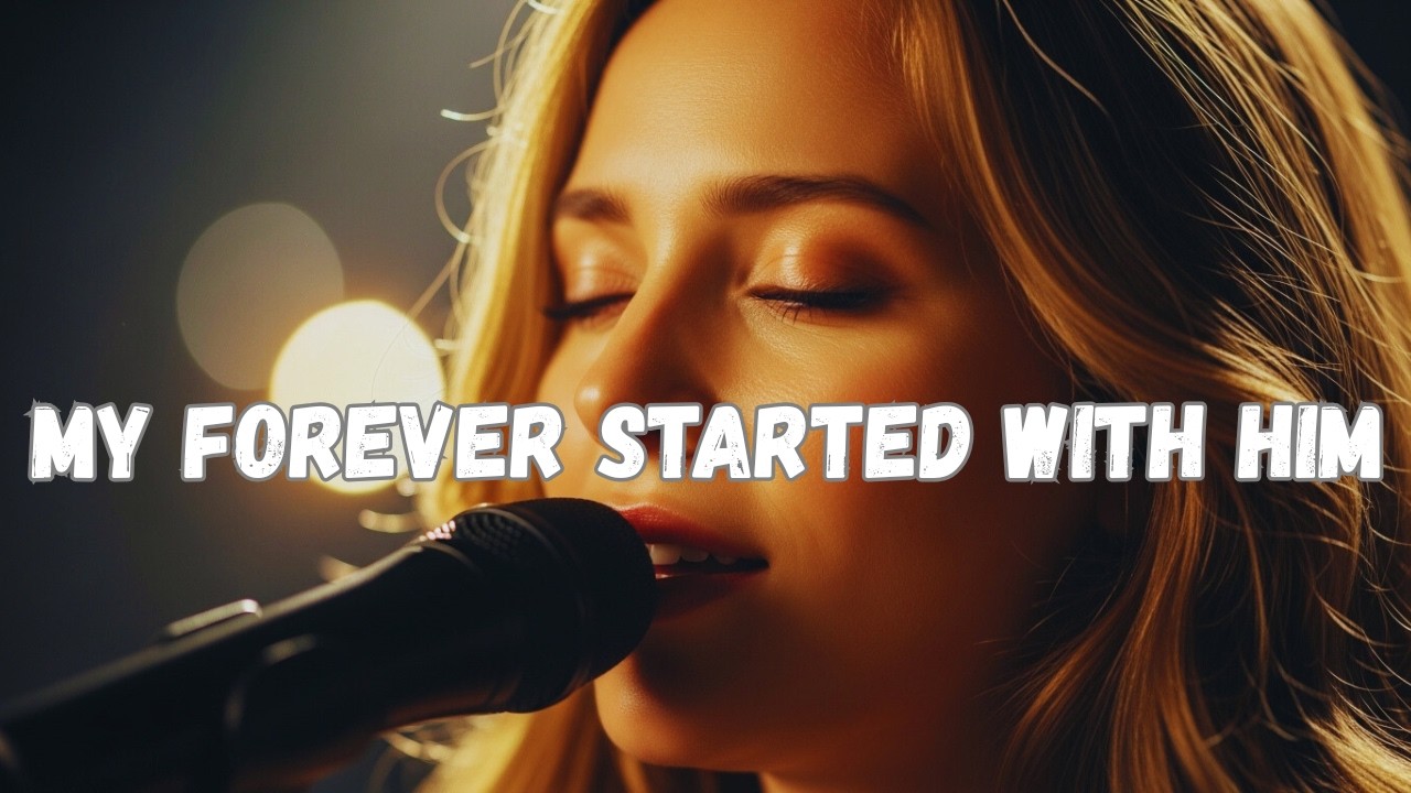 My Forever Started with Him | Emotional Love Song for Someone Special