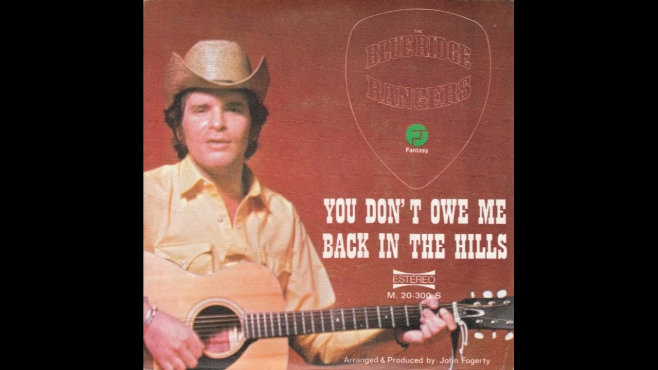 Back In The Hills (STEREO)- JOHN FOGERTY/BLUE RIDGE RANGERS
