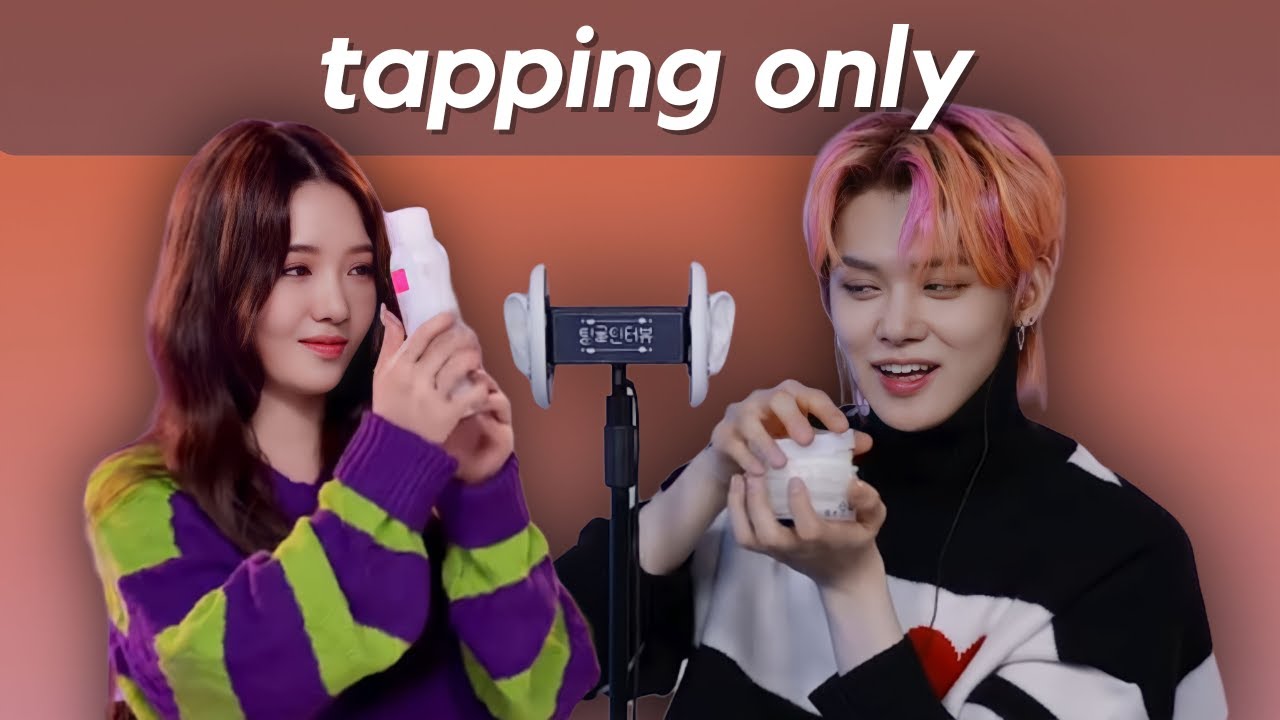 kpop idols doing asmr [tapping only]