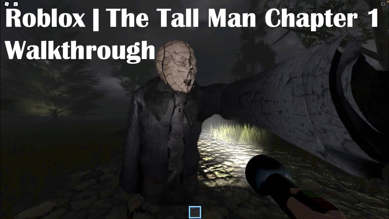 Roblox | The Tall Man Chapter 1 Walkthrough