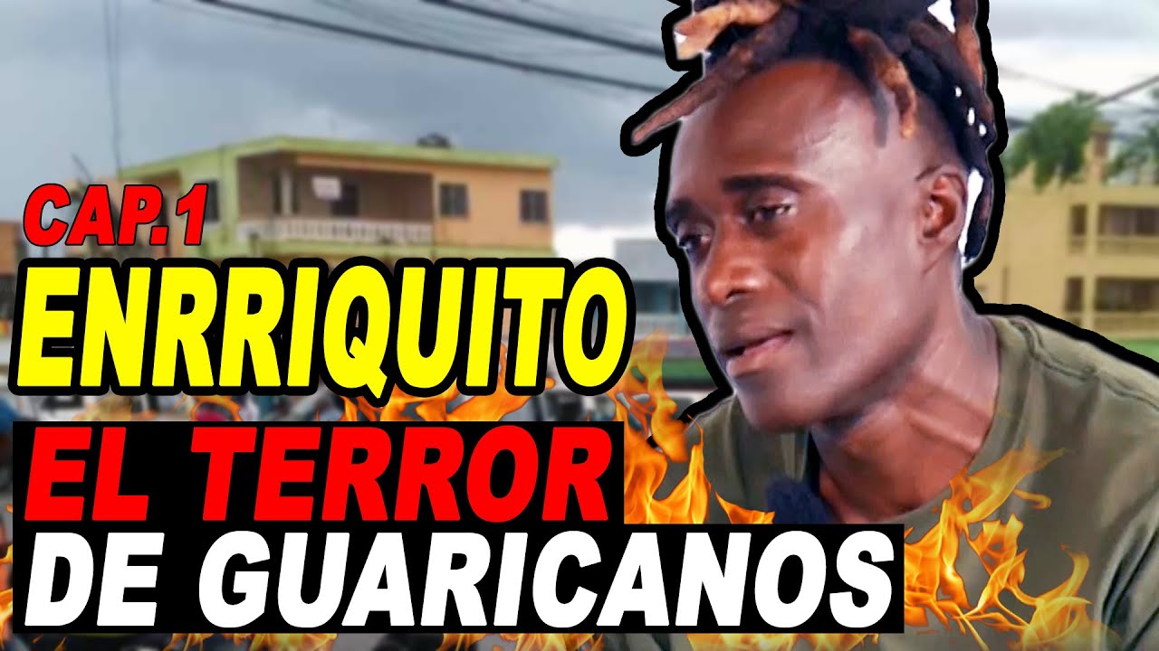 EL FAMOSO ENRRIQUITO: EL TERR0R DE GUARICANOS | INICIOS CALLEJEROS DESDE SU NIÑEZ | CAPÍTULO 1 DE 2