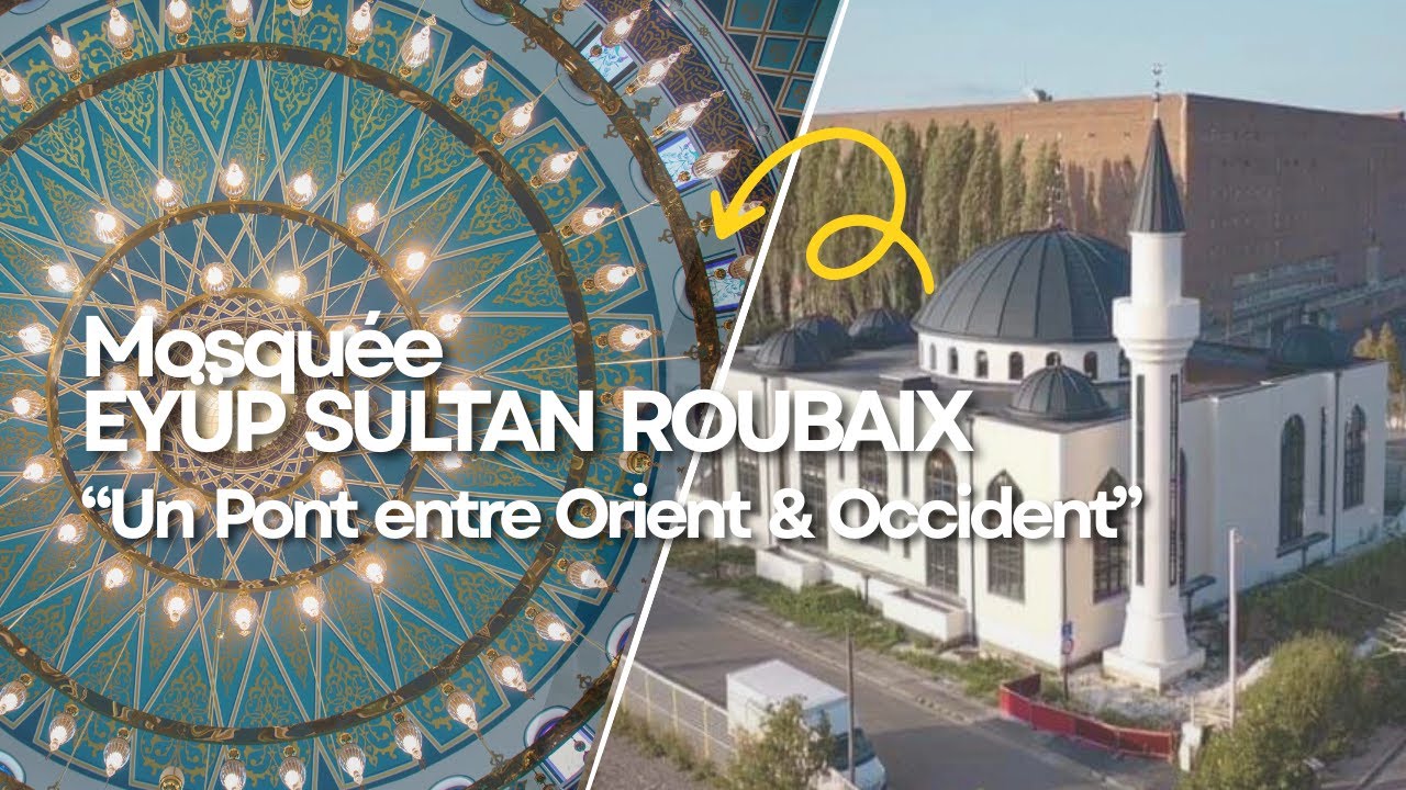 MOSQUÉE EYÜP SULTAN ROUBAIX