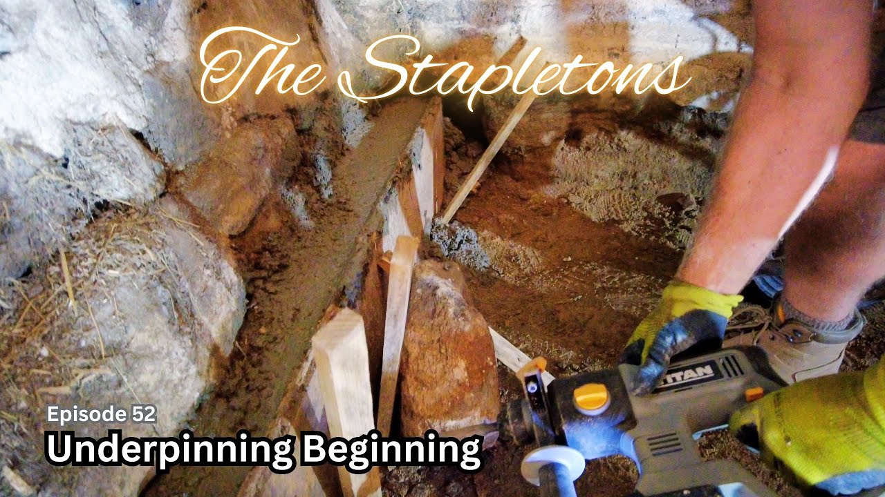 Ep.52 - Starting the underpinning of the French Barn
