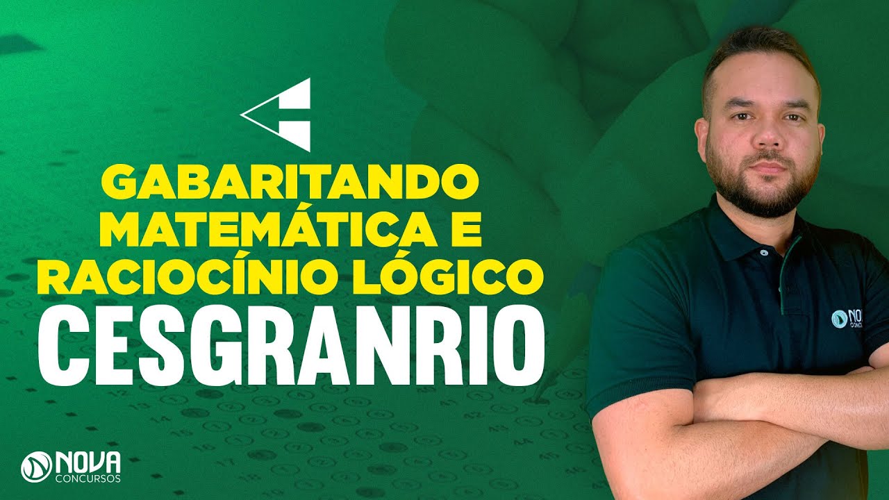 Quest&otilde;es de Matem&aacute;tica e Racioc&iacute;nio L&oacute;gico para Cesgranrio