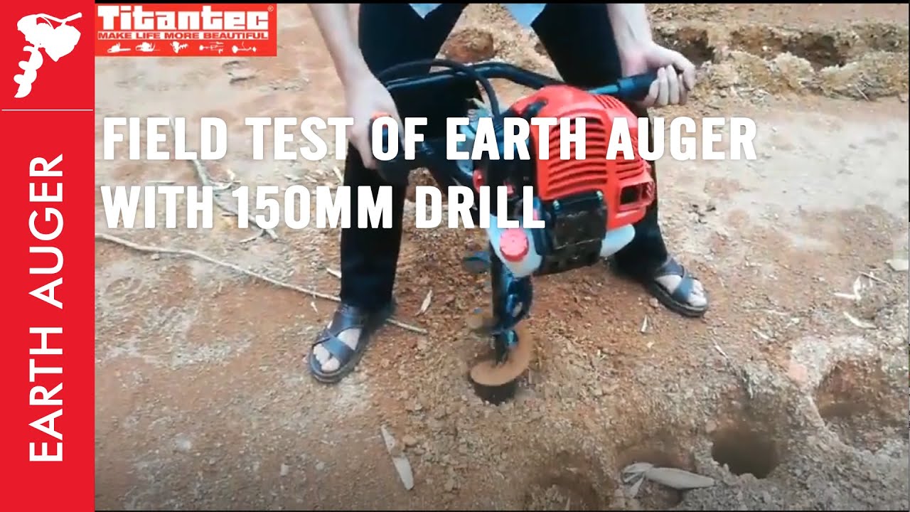 Field Test Of Earth Auger With 150mm Drill
