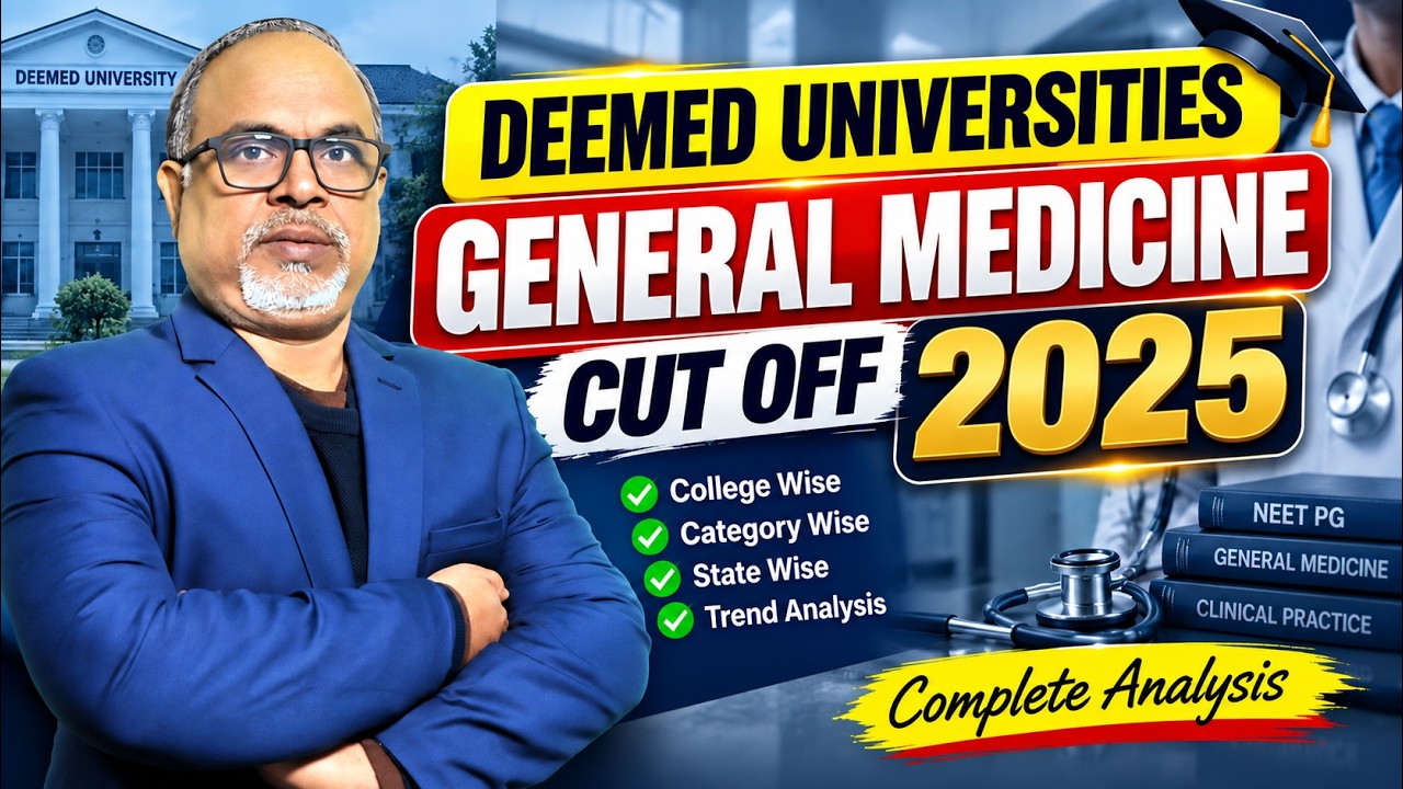 NEET PG 2026 : Deemed General Medicine Cutoff Analysis 2024 vs 2025 - Deemed Universities NEET PG