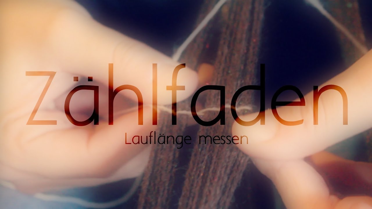 Z&auml;hlfaden beim haspeln (Laufl&auml;nge messen)