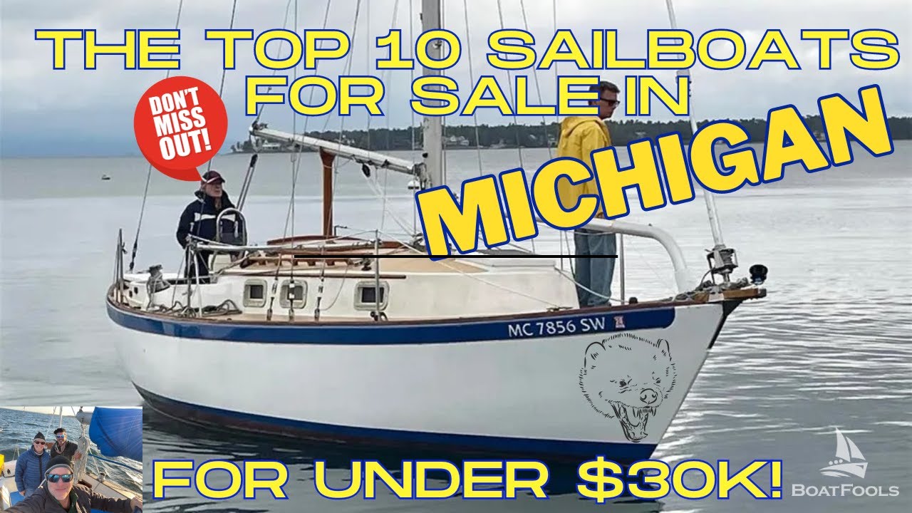 The TOP 10 Sailboats for Sale in Michigan Under $30k! Can the Great Lakes State give us the GOAT?
