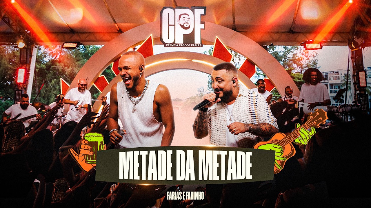 Farias, Fabinho - Metade da Metade (CPF - Ao Vivo)