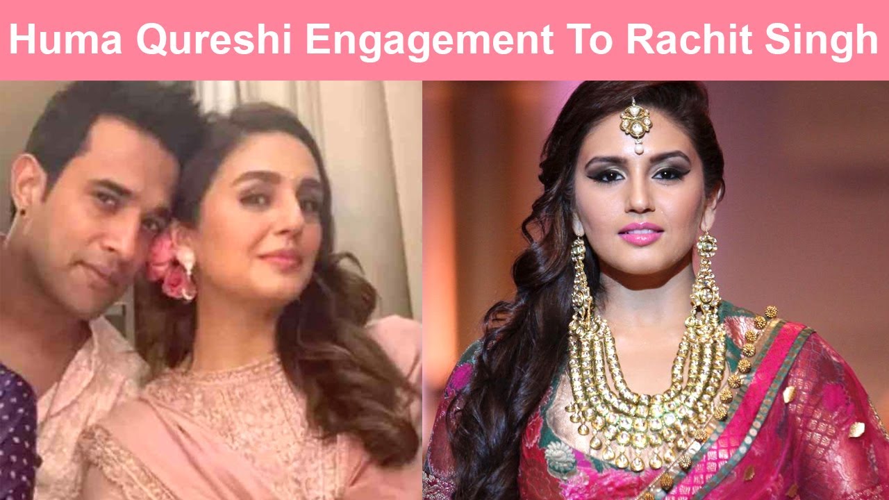 Actress Huma Qureshi Engagement To Boyfriend Rachit Singh