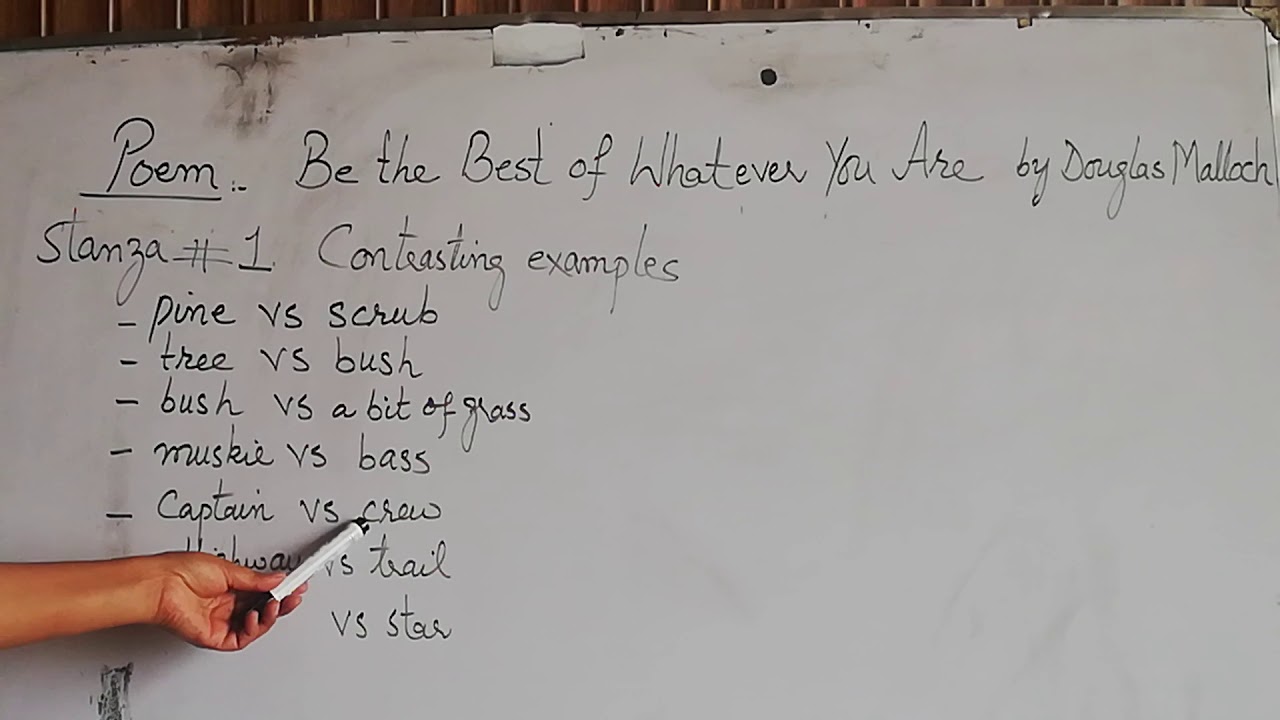 Poem Be the best of whatever you are by Douglas Mallock