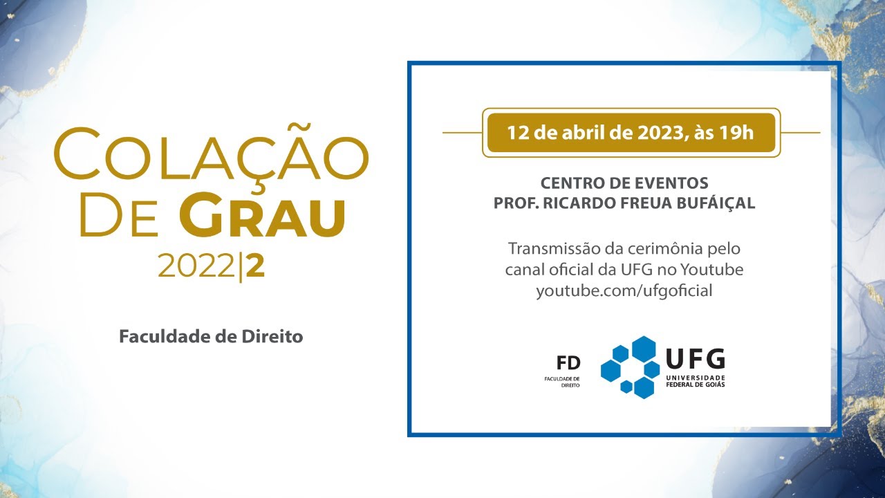 Cerimônia de Colação de Grau | Turma 2022/2 - Faculdade de Direito - FD