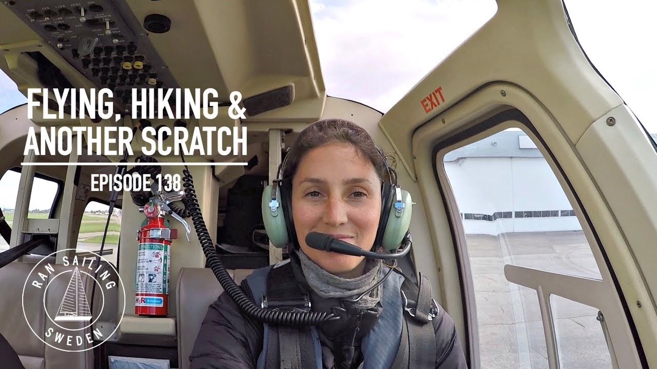 Flying, Hiking & Another Scratch - Ep. 138 RAN Sailing