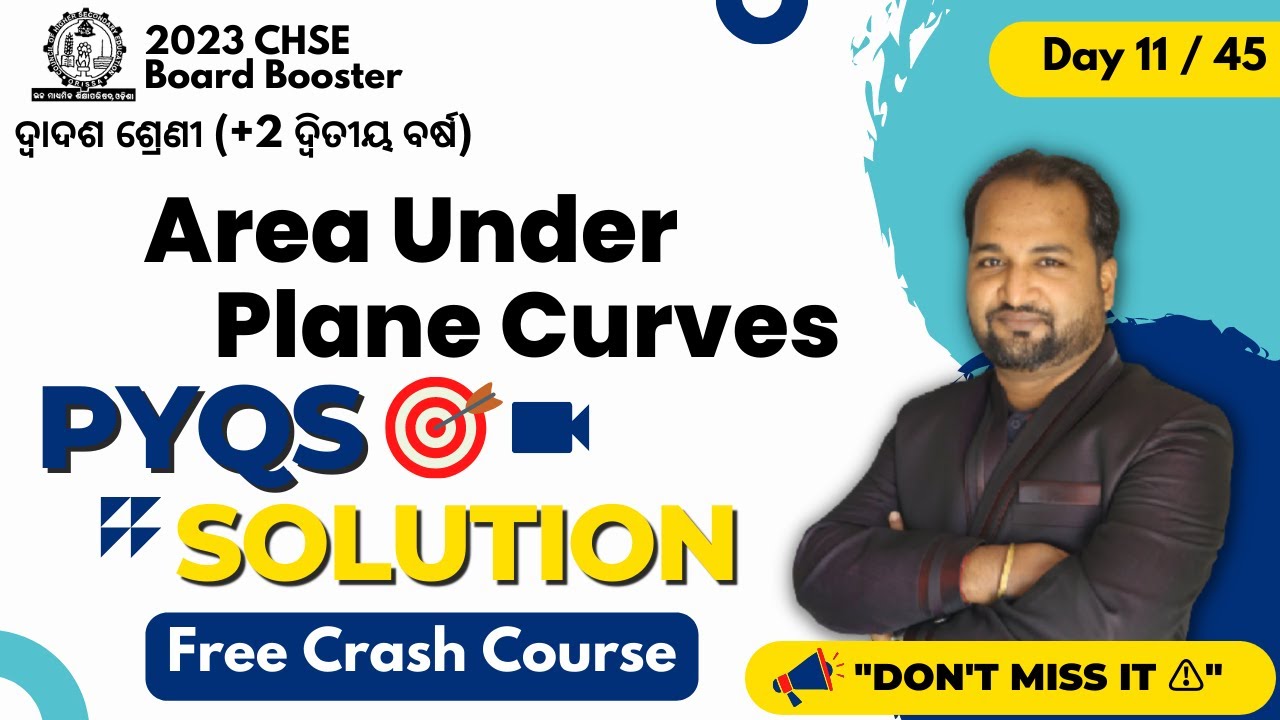 Day -11 Area Under Plane Curves | Last 10 Year PYQS | +2 Board Exam 2023 Odisha Board | Krishna sir