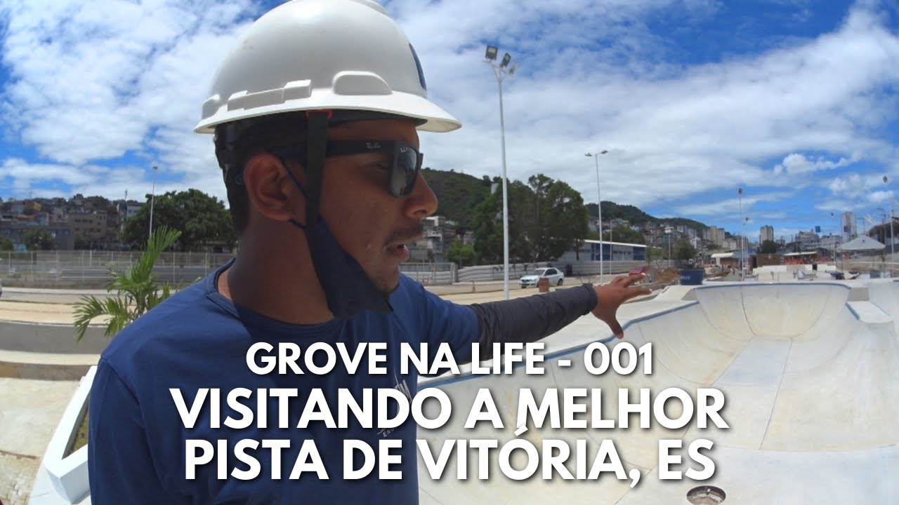 VISITANDO A MELHOR PISTA DE VITÓRIA, ES | GROVE NA LIFE #001