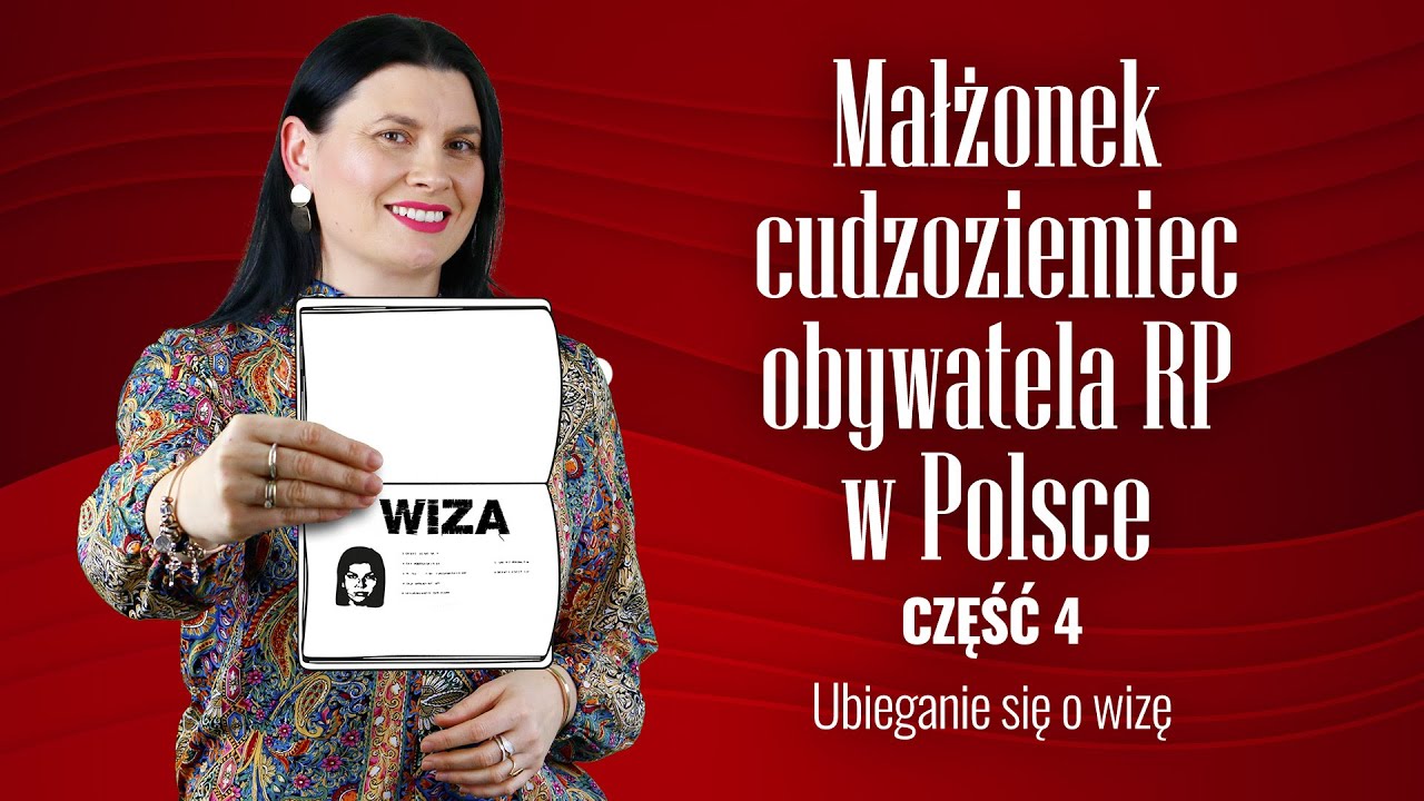 Małżonek obywatela RP z krajów trzecich – ubieganie się o wizę (4)