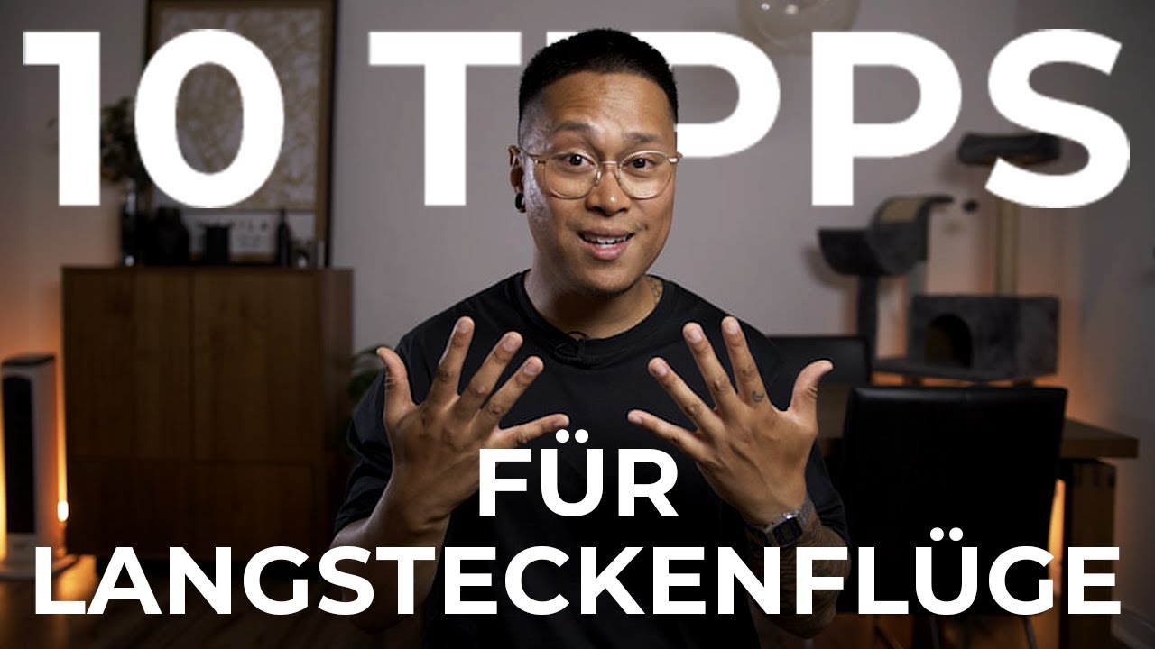 10 TIPPS für LANGSTRECKENFLÜGE ✈️ - So wird es ganz chillig! | MABUHAY