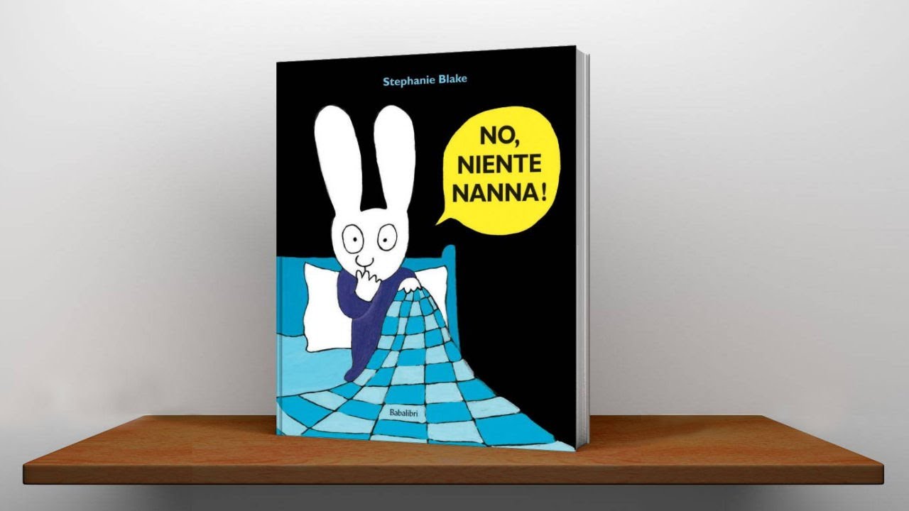 No, niente nanna! 🐰 Dal cartone animato di Simone il coniglio e dal libro di Stephanie Blake