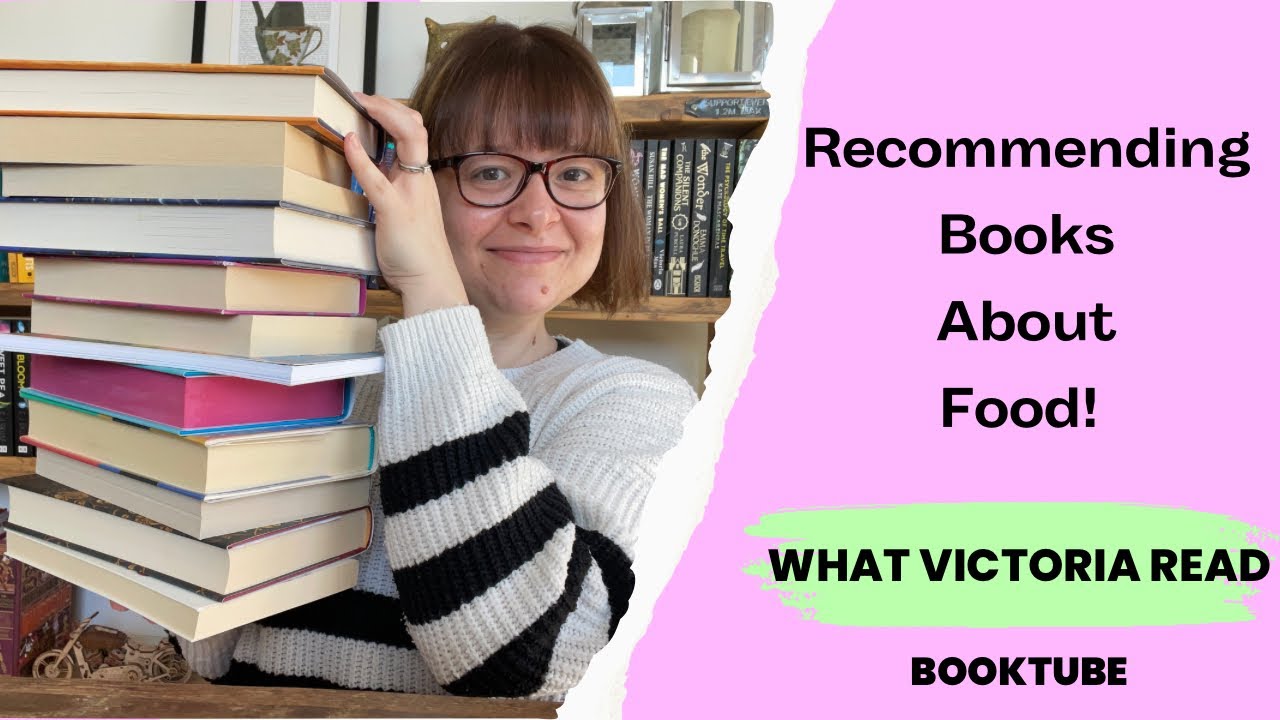 RECOMMENDING BOOKS ABOUT FOOD! - What Victoria Read - Booktube