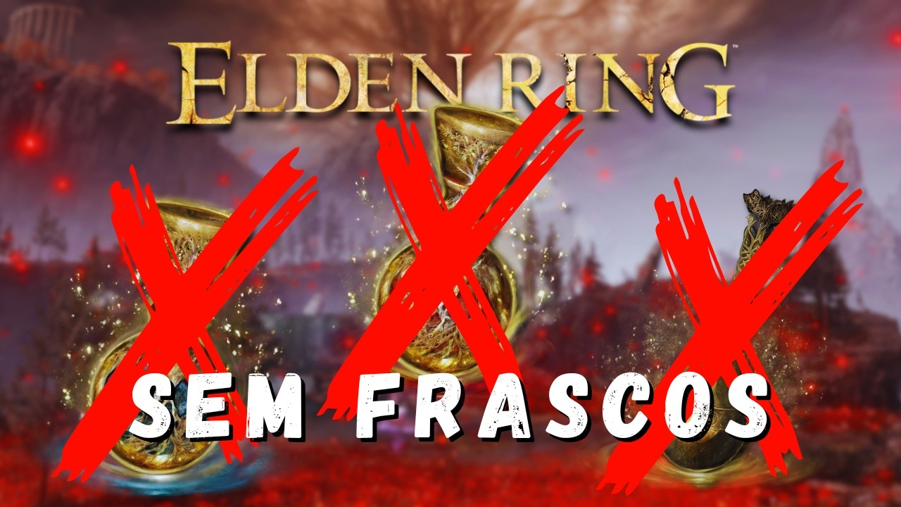 Elden Ring sem usar FRASCOS - Parte Final