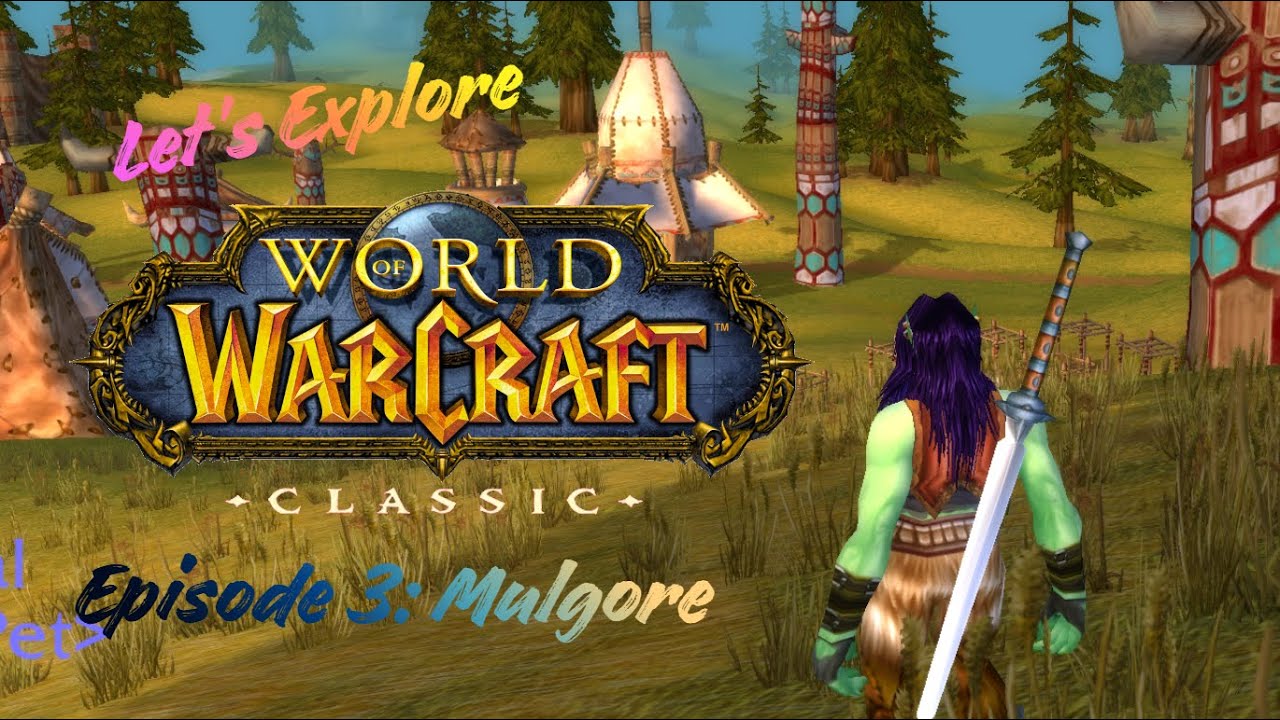 Let's Explore World of Warcraft: Classic. Episode 3: Mulgore