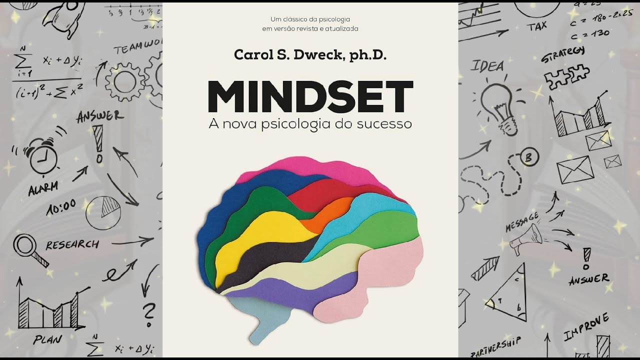 Resumo do Livro: Mindset: A nova psicologia do sucesso
