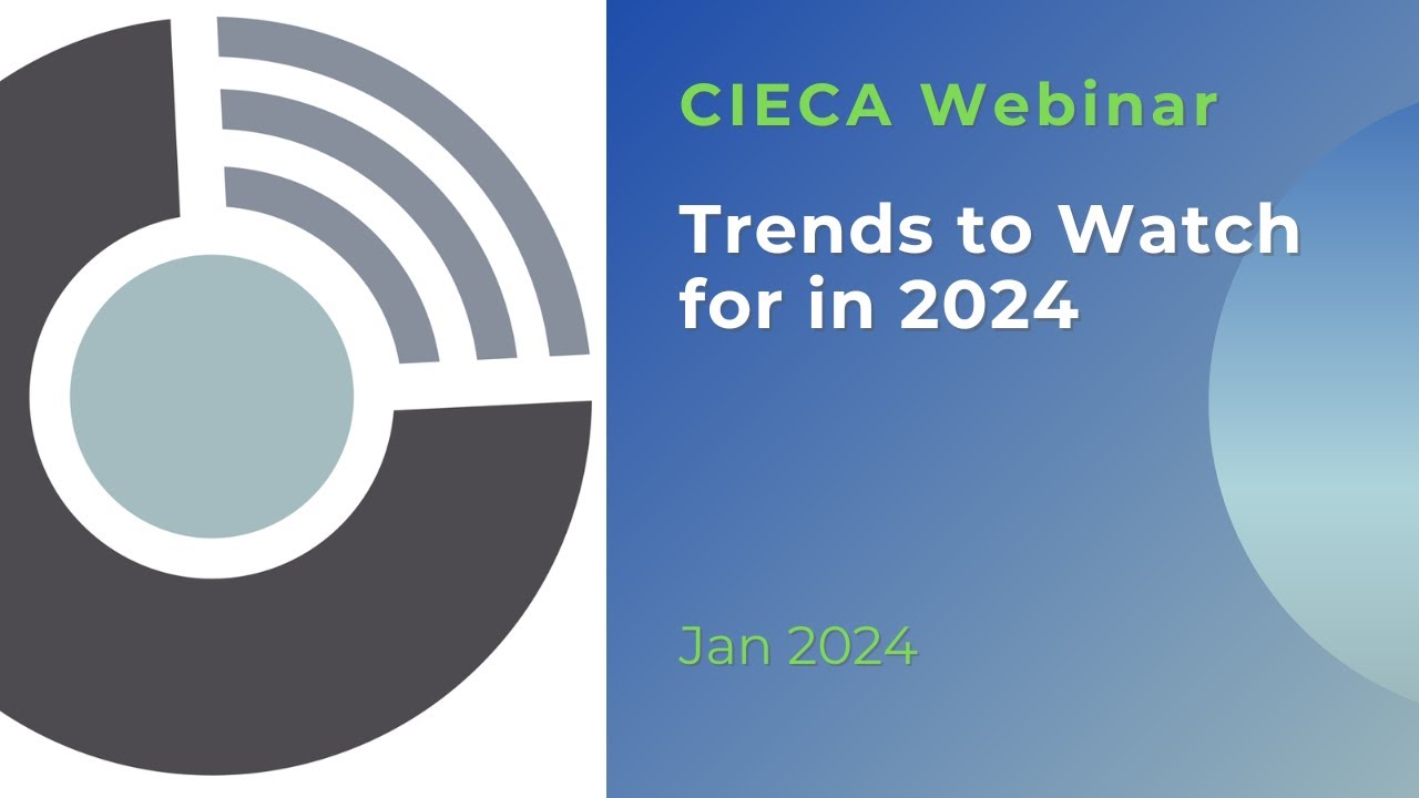 CIECA Webinar Jan 2024 - Trends to Watch for in 2024