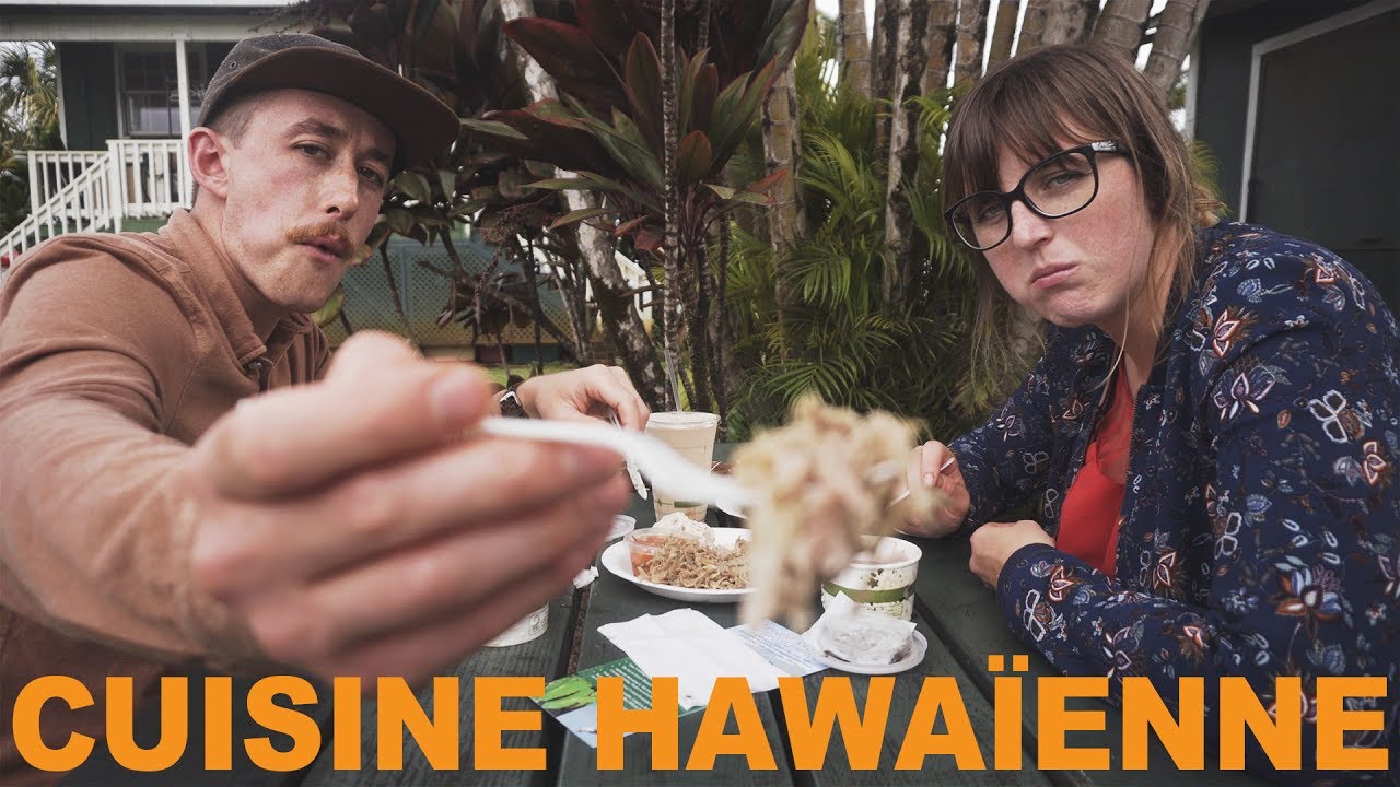 ON TESTE LA CUISINE TRADITIONNELLE HAWAÏENNE