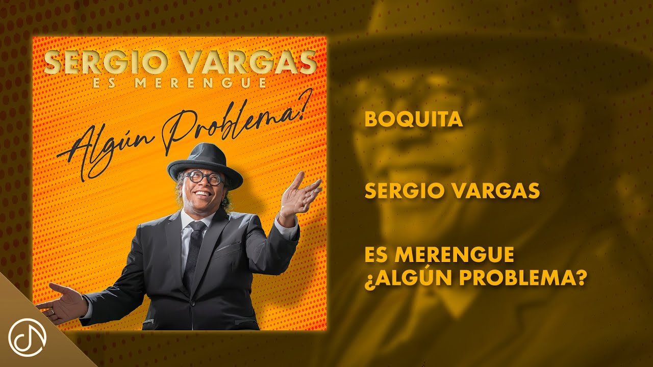 BOQUITA 👄 - Sergio Vargas [Audio Oficial]