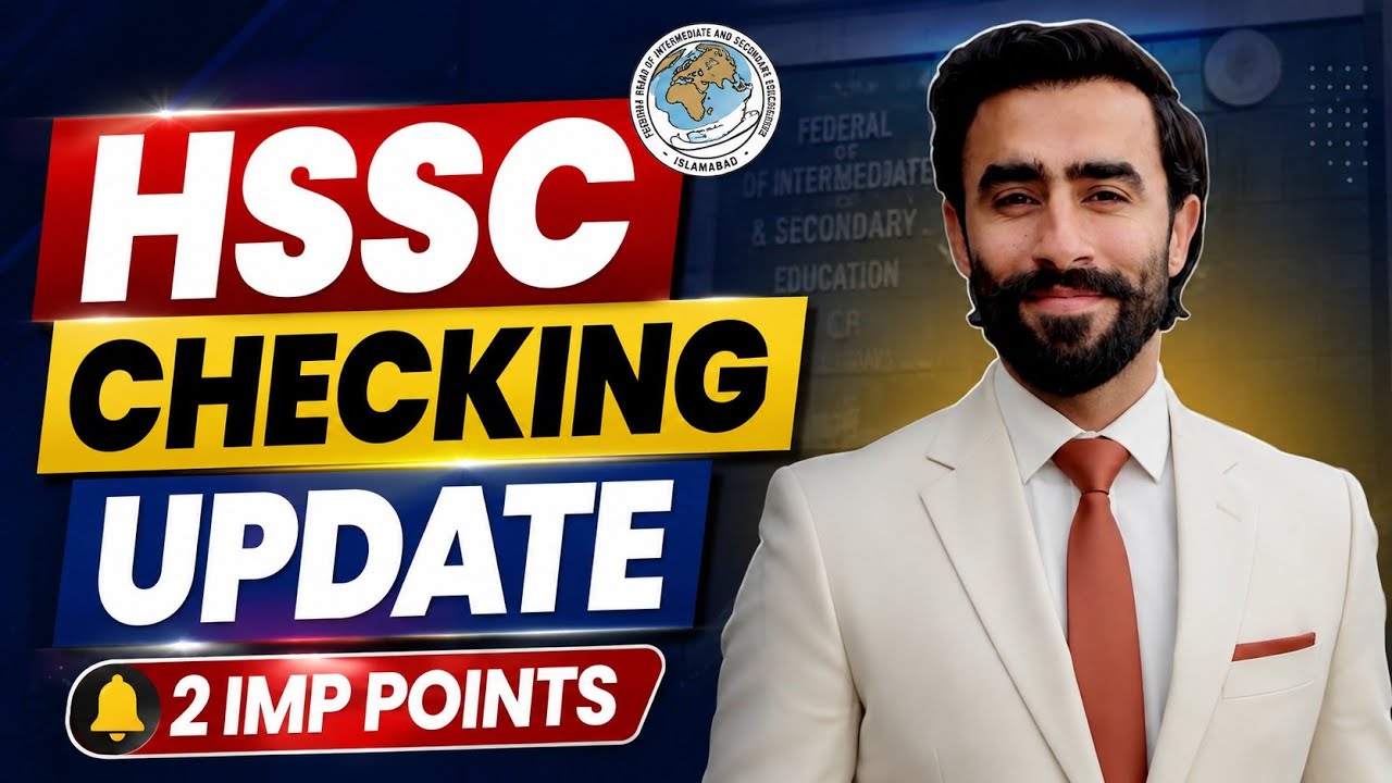 HSSC Checking Update 2026 | 2 Important Points You Must Know | FBISE HSSC Result & Paper Checking