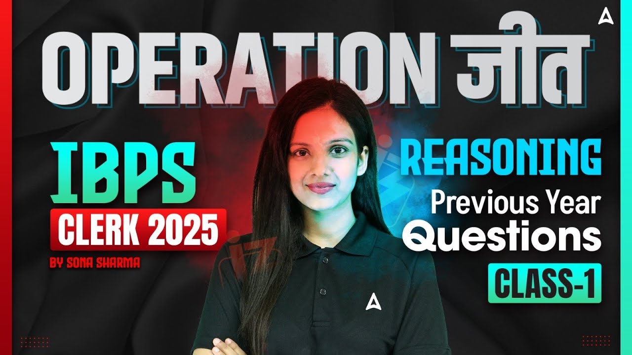 IBPS Clerk 2025 | Reasoning Previous Year Questions Class-1 | By Sona Sharma