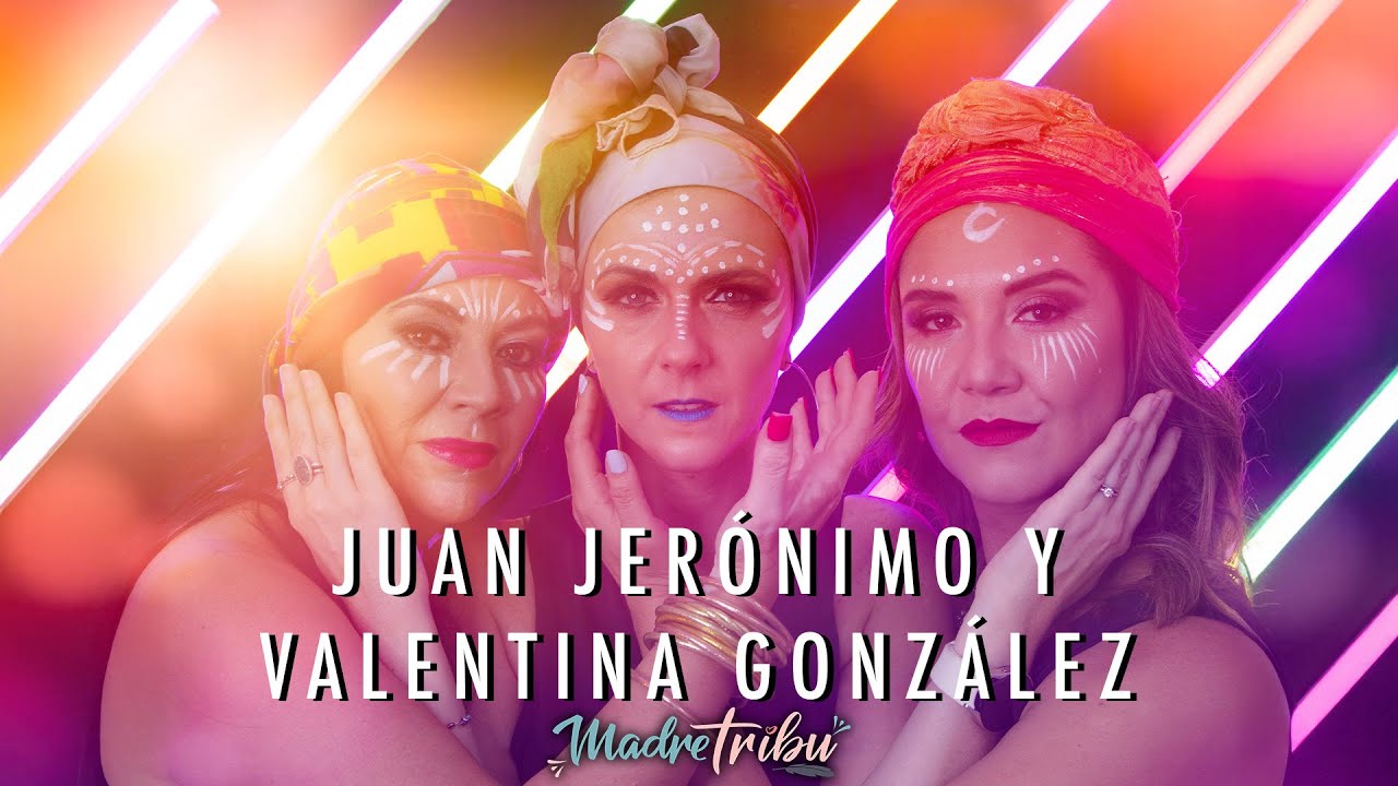 Madre Tribu - Juan Jerónimo y Valentina González