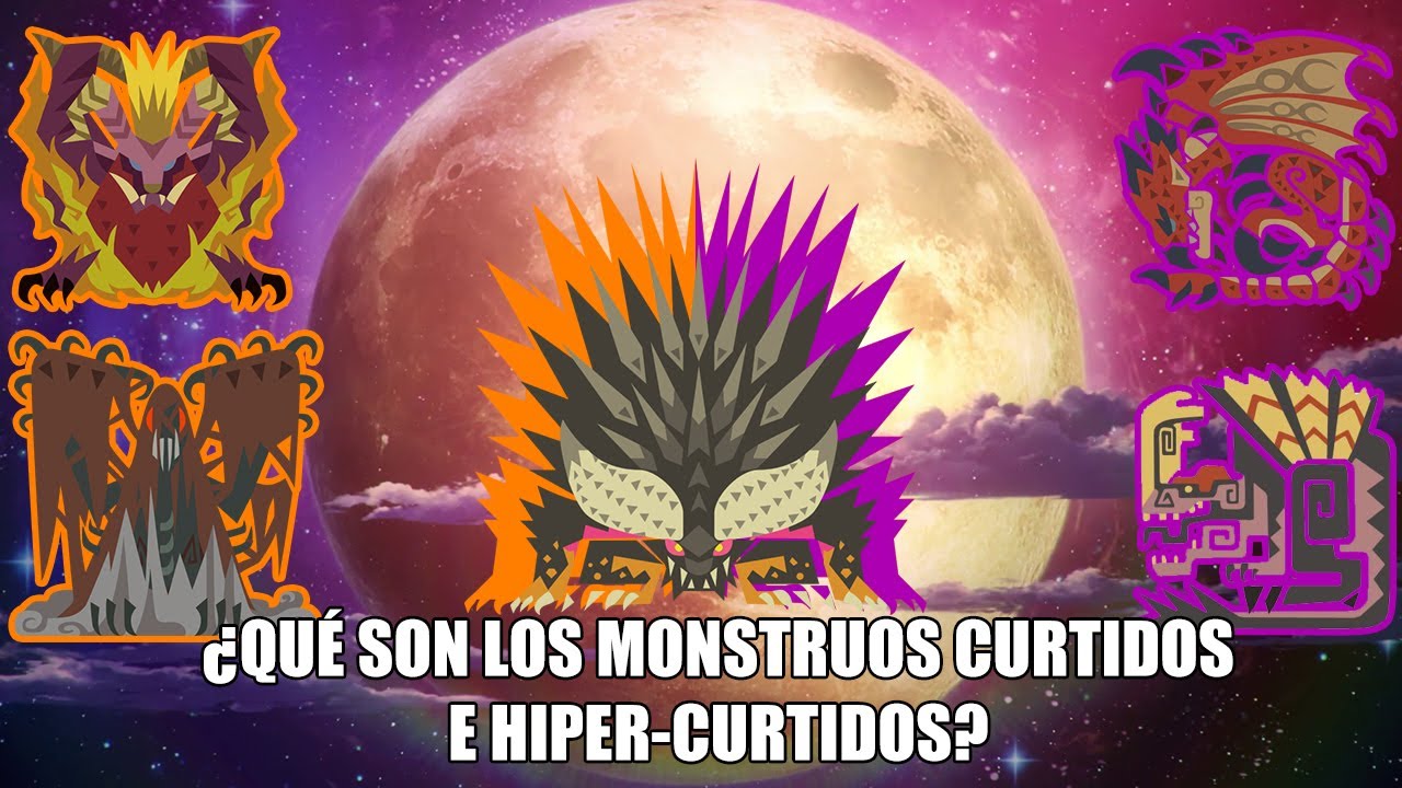 ¿Qué son los monstruos Curtidos e Hiper Curtidos de Monster Hunter World? Explicación/Hipótesis.Lore