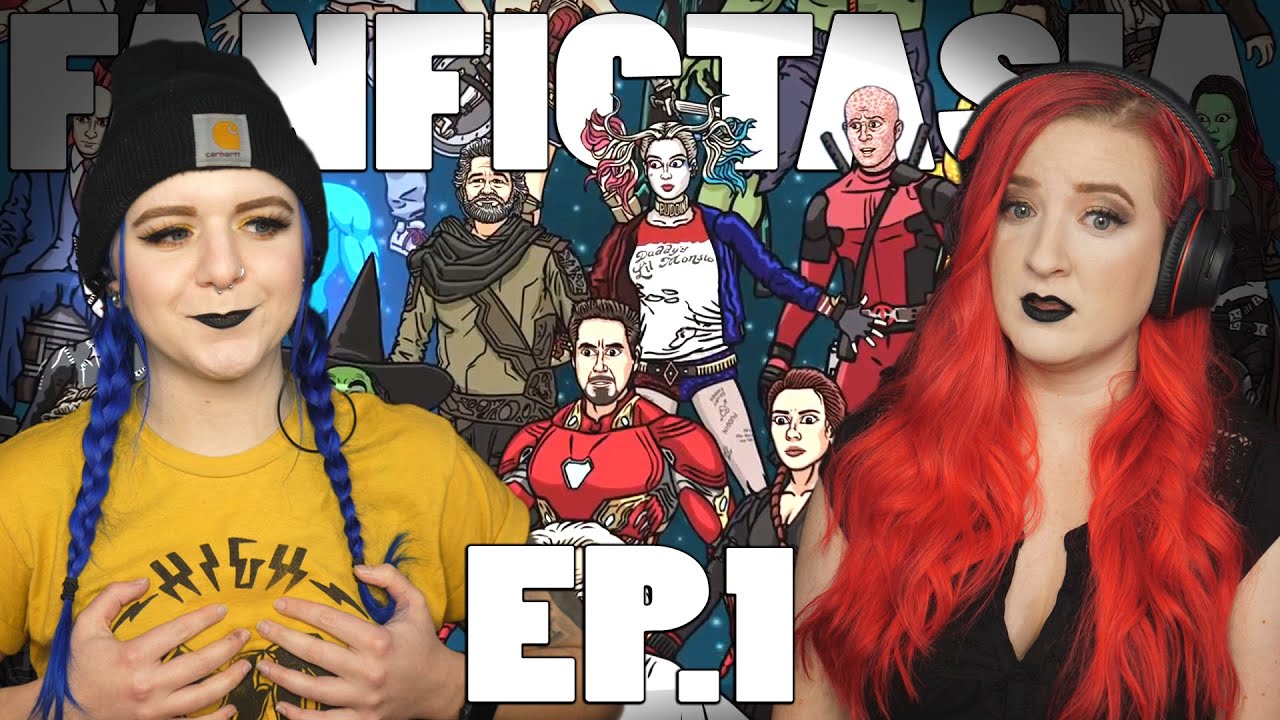 FANFICTASIA - EPISODE 1 | Girls React