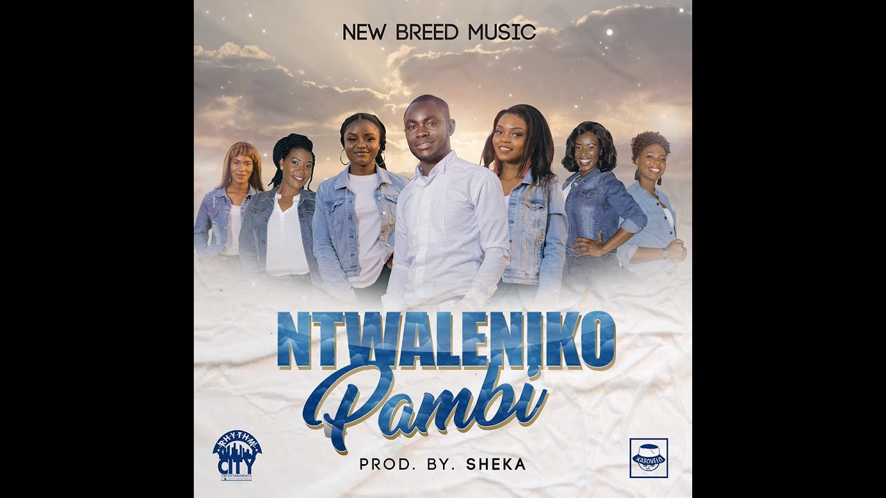 New breed music team Ntwaleniko Pambi album